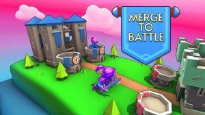 Merge To Battle: Castle Strategy Online Game