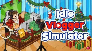 Idle Vlogger Simulator Online Game